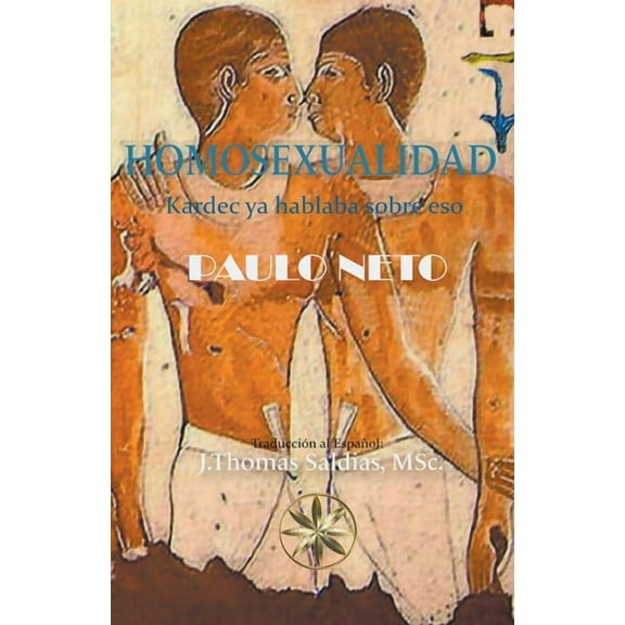Homosexualidad: Kardec ya hablaba de eso, (Paperback)