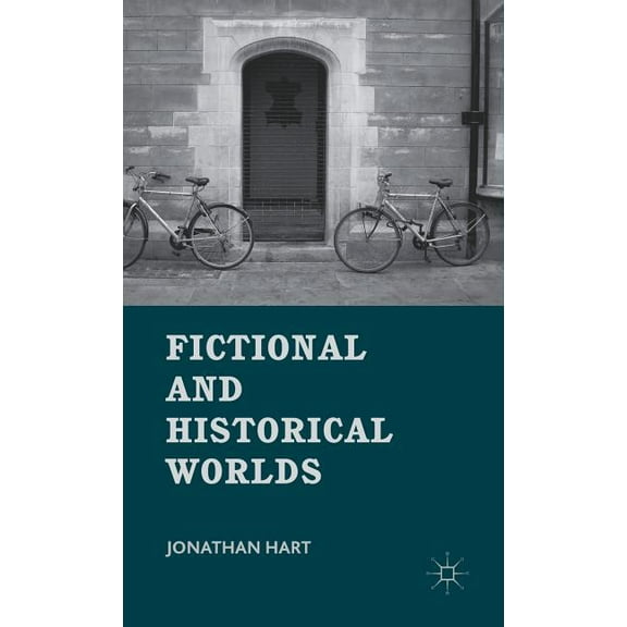 Fictional and Historical Worlds, (Hardcover)