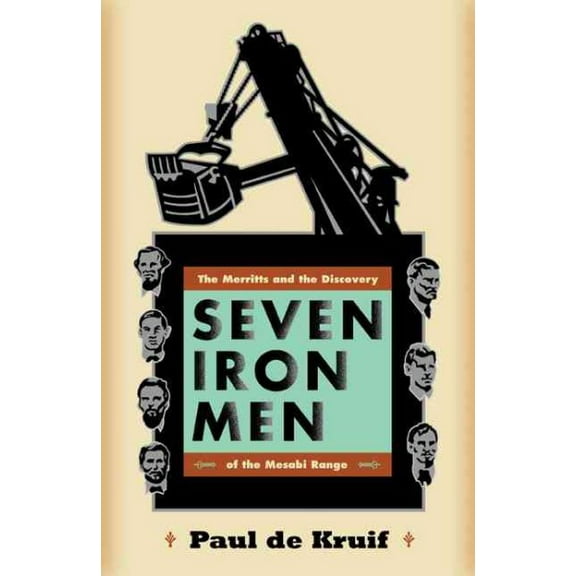 Fesler-Lampert Minnesota Heritage: Seven Iron Men : The Merritts and the Discovery of the Mesabi Range (Paperback)