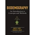 thumbnail image 1 of Biodemography: An Introduction to Concepts and Methods, 1 of 2