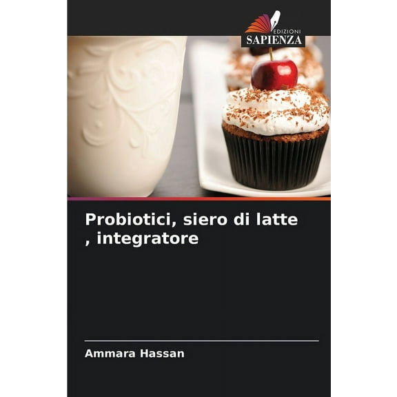 Probiotici, siero di latte, integratore, (Paperback)