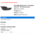 thumbnail image 2 of Front Right Bumper Insert - Compatible with 2013 - 2015 Nissan Altima 2014, 2 of 2