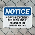 thumbnail image 5 of (2 Pack) Co-Pays Deductibles And Coinsurance Are OSHA Notice Sign 18 Inch X 12 Inch Plastic Sign, Weather Resistant, UV Protected for Workplace, Business, and Construction Site, Made in, 5 of 8