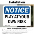 thumbnail image 3 of (2 Pack) Play At Your Own Risk OSHA Notice Sign 5 Inch X 3.5 Inch Vinyl Label Decal Sticker Weather Resistant, UV Protected for Workplace, Business, and Construction Site, Made in the, 3 of 7