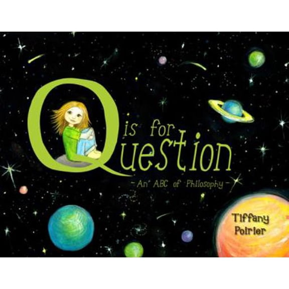 Pre-Owned Q Is for Question: An ABC of Philosophy (Hardcover)