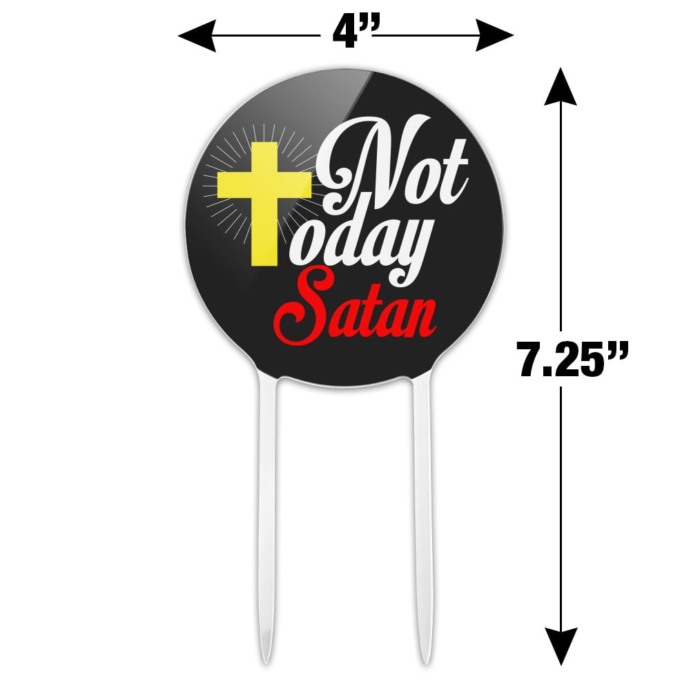 Acrylic Not Today Satan Cross Christian Religious Cake Topper Party Decoration For Wedding Anniversary Birthday Graduation Walmart Com