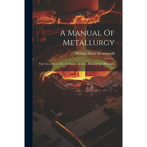 A Manual Of Metallurgy (Paperback)