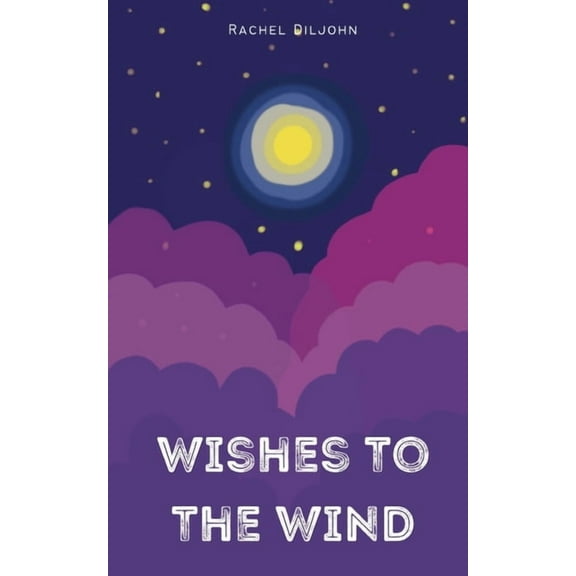 Wishes To The Wind (Paperback)