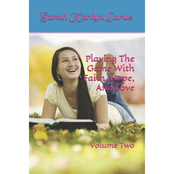 That They Might Have Love: Playing The Game With Faith, Hope, And Love (Paperback)