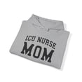thumbnail image 4 of ICU Nurse Mom Graduation Hoodie, Gifts, Hooded Sweatshirt, 4 of 4