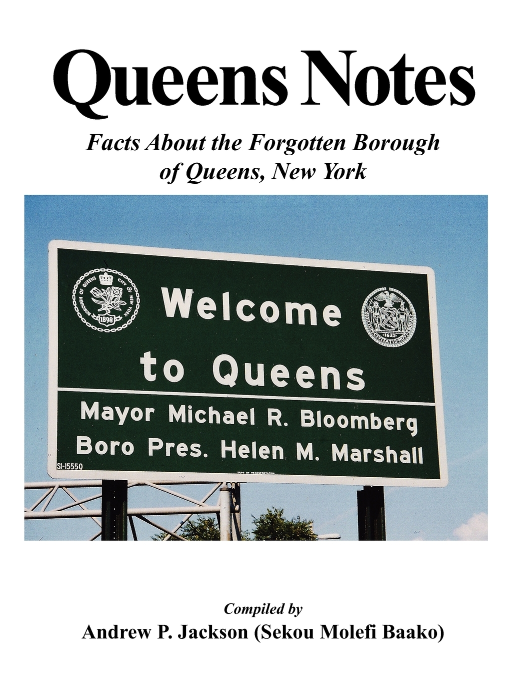 Queens Notes Facts about the Borough of Queens, New York