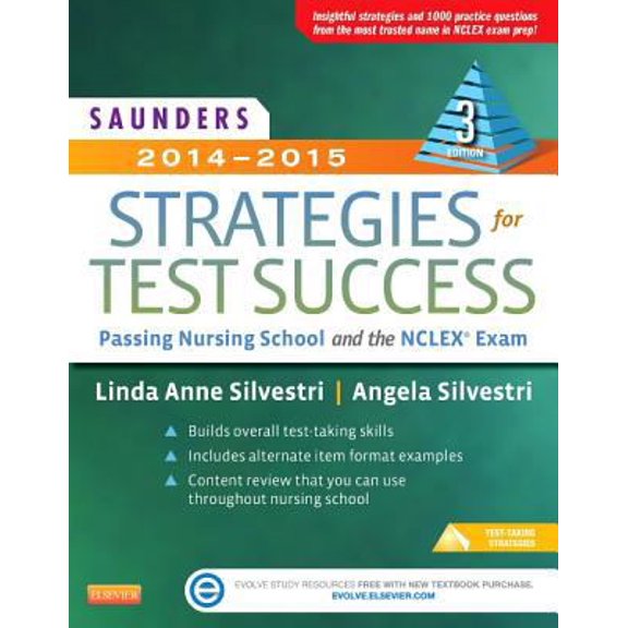 Pre-Owned Saunders 2014-2015 Strategies for Test Success: Passing Nursing School and the NCLEX Exam (Paperback) 1455733199 9781455733194