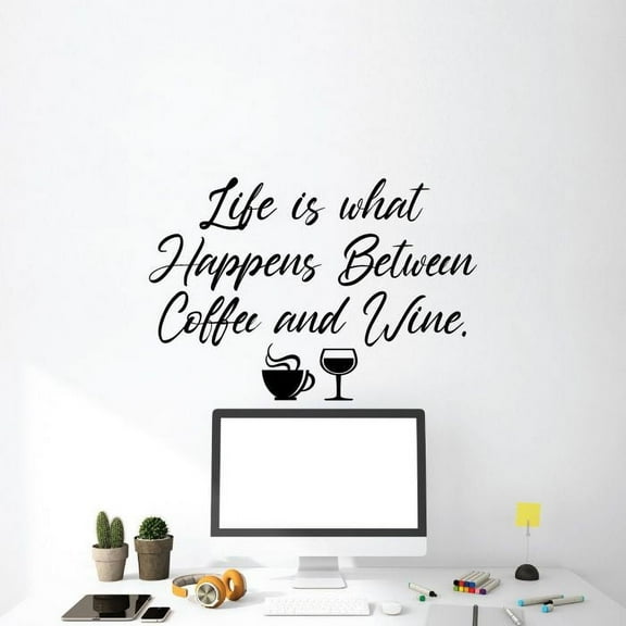 Life Is What Happens Between Coffee & Wine - Quote Coffe Cup Wine Glasss Vinyl Wall Sticker Art Wall Decal Home Bar Area Chill Wall Decoration House Home Decor Sticker Decoration Size (14x20 inch)