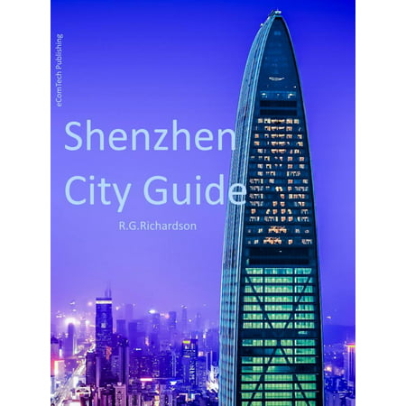 Shenzhen City Guide - eBook (Best Shopping In Shenzhen)