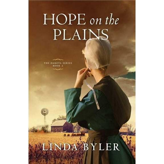 Dakota Series: Hope on the Plains : The Dakota Series, Book 2 (Series #2) (Paperback)