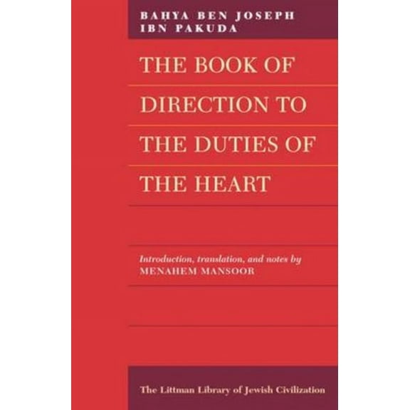 Littman Library of Jewish Civilization The Book of Direction to the Duties of the Heart, (Paperback)