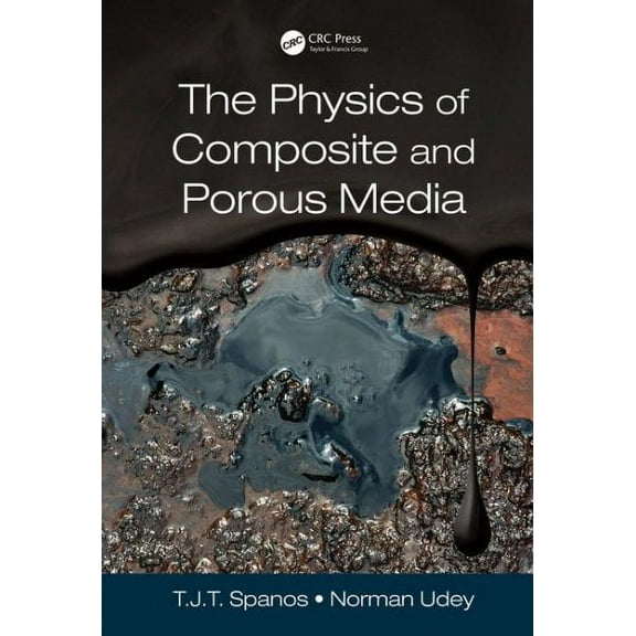 The Physics of Composite and Porous Media (Hardcover)