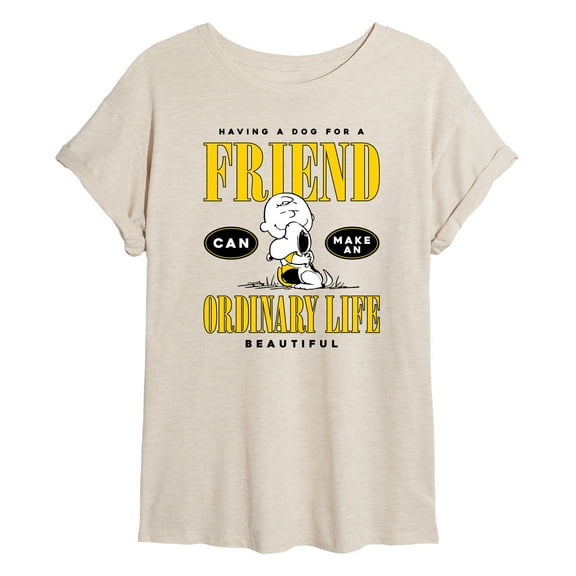 Peanuts - Dog Friend Make Ordinary Life Beautiful - Women's Oversized T-Shirt