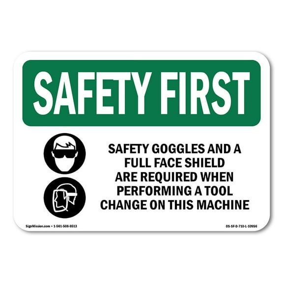 OSHA SAFETY FIRST Sign - Safety Goggles And A Full Face With Symbol | Decal | Protect Your Business, Work Site, Warehouse | Made in the USA