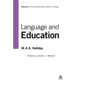 Collected Works of M.A.K. Halliday: Language and Education (Paperback)