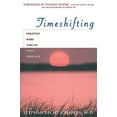 thumbnail image 2 of Time Shifting: Creating More Time to Enjoy Your Life, (Paperback), 2 of 2