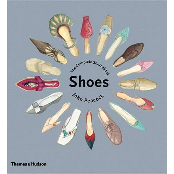 Shoes: The Complete Sourcebook, (Hardcover)