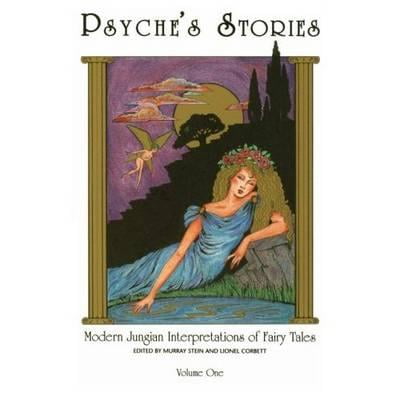Psyche S Stories Volume 1 Modern Jungian