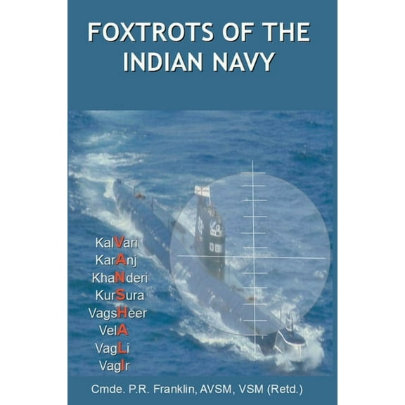Foxtrots of the Indian Navy, (Paperback)