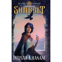 Sunbolt Chronicles Sunbolt, Book 1, (Hardcover)