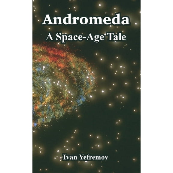 Andromeda: A Space-Age Tale (Paperback)