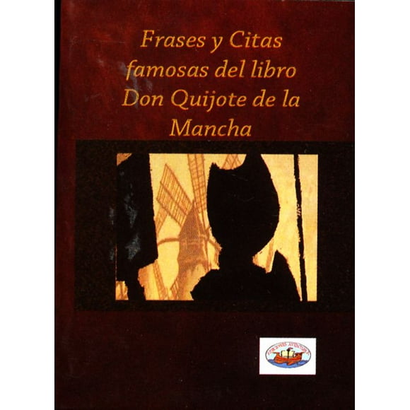 Frases y citas famosas del libro don quijote de la mancha