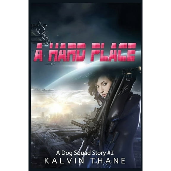 A Dog Squad Story: A Hard Place (Series #2) (Paperback)