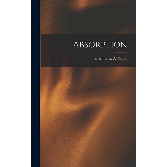 Absorption, (Hardcover)