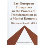 East European Enterprises in the Process of Transformation to a Market Economy