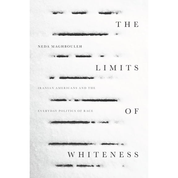 The Limits of Whiteness (Hardcover)