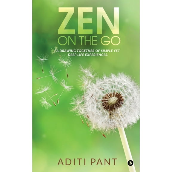 Zen on the go : A drawing together of simple yet deep life experiences. (Paperback)
