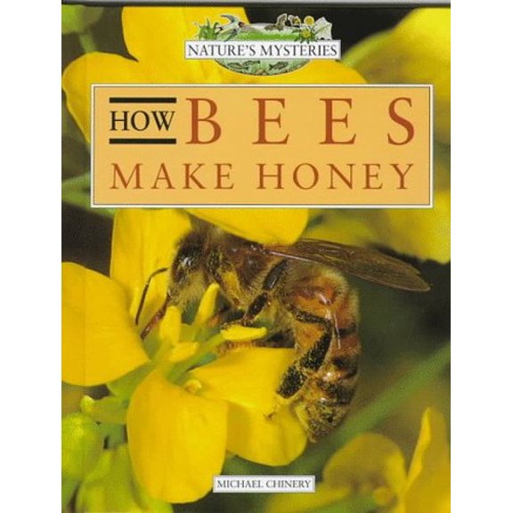 Pre-Owned Nature's Mysteries: How Bees Make Honey Hardcover