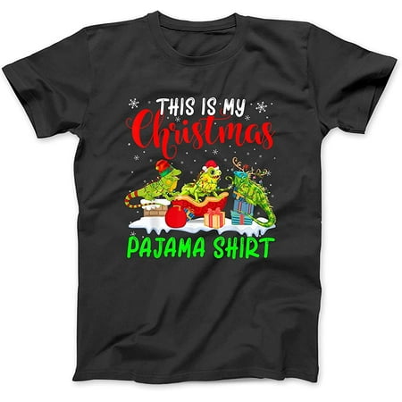 

This is My Christmas Pajama Shirt Santa ELF Reindeer Iguana T-Shirt Sweatshirt Hoodie Tanktop for Men Women Kids Black