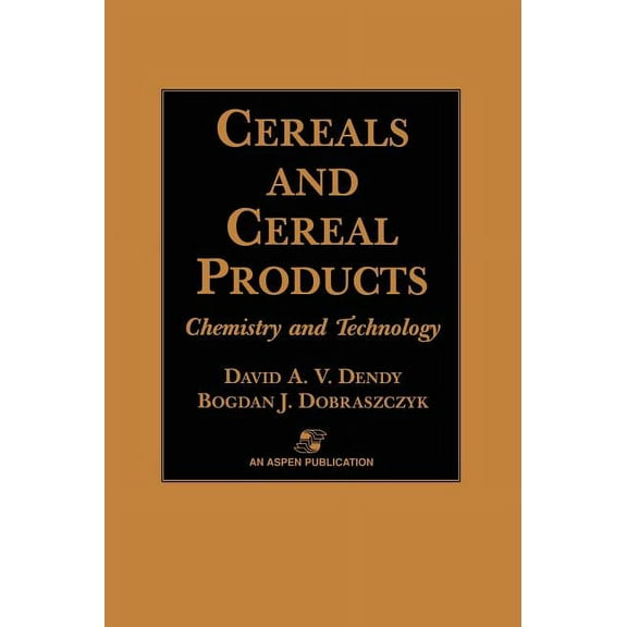 Food Products Cereals and Cereal Products: Technology and Chemistry, Book 4, (Hardcover)