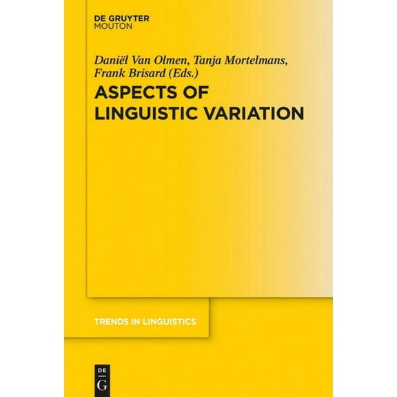Trends in Linguistics. Studies and Monog Aspects of Linguistic Variation, Book 324, (Hardcover)