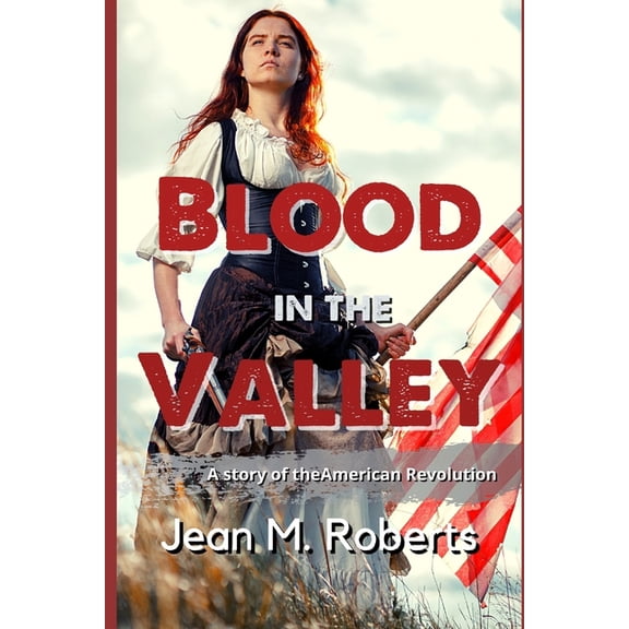 Blood In The Valley (Paperback) by Jean M Roberts