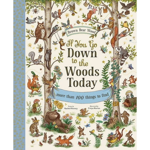 Brown Bear Wood If You Go Down to the Woods Today: A Search and Find Adventure, (Hardcover)