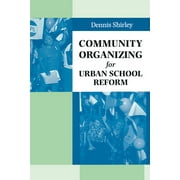 Community Organizing for Urban School Reform [Paperback - Used]