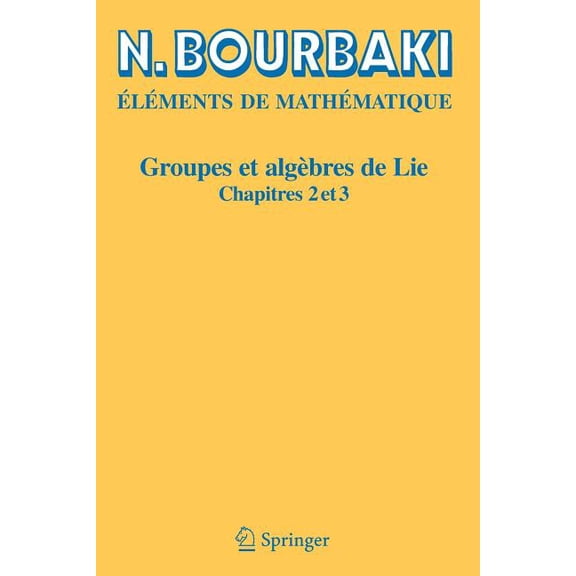 Groupes Et Algèbres de Lie: Chapitres 2 Et 3, (Paperback)