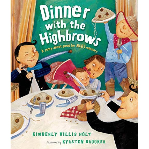 Pre-Owned Dinner with the Highbrows: A Story about Good (or Bad) Manners (Hardcover) 0805080880 9780805080889