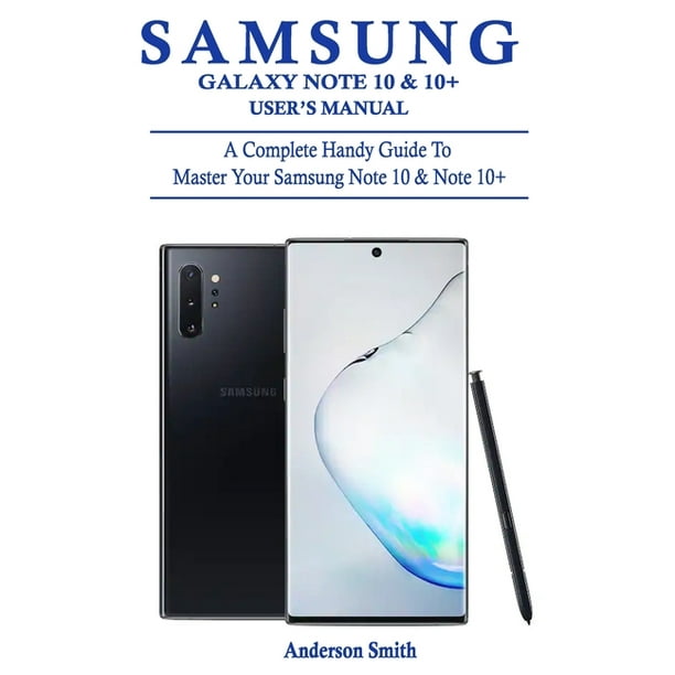 Samsung Galaxy Note 10 & 10+ User's Manual : A Complete Handy Guide To ...