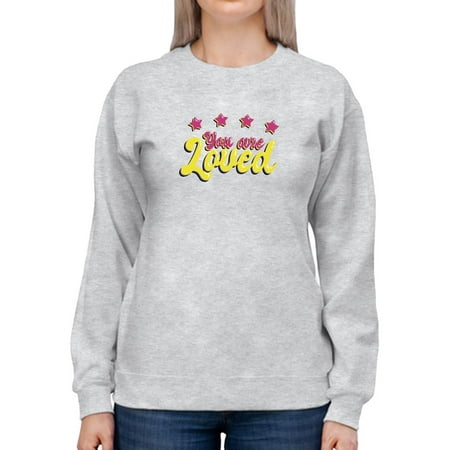 You Are Loved Bubblegum Banner Sweatshirt Women -Smartprints Designs Female 4X-Large
