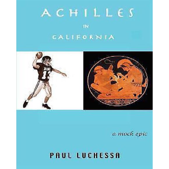 Achilles in California: A Mock Epic