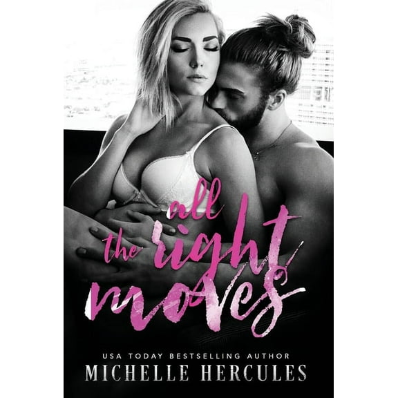 All The Right Moves, (Hardcover)