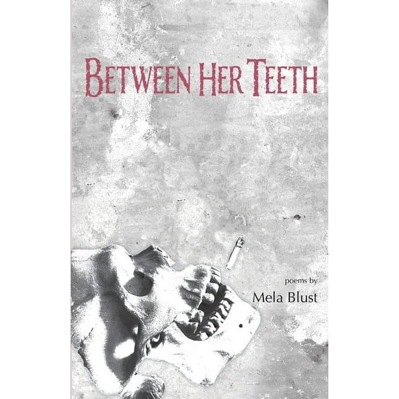 Between Her Teeth (Paperback)